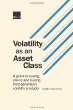 Volatility asset class